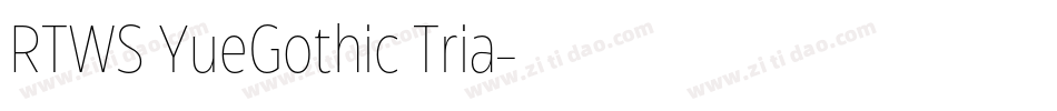 RTWS YueGothic Tria字体转换